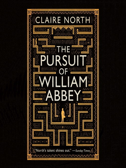 Title details for The Pursuit of William Abbey by Claire North - Available